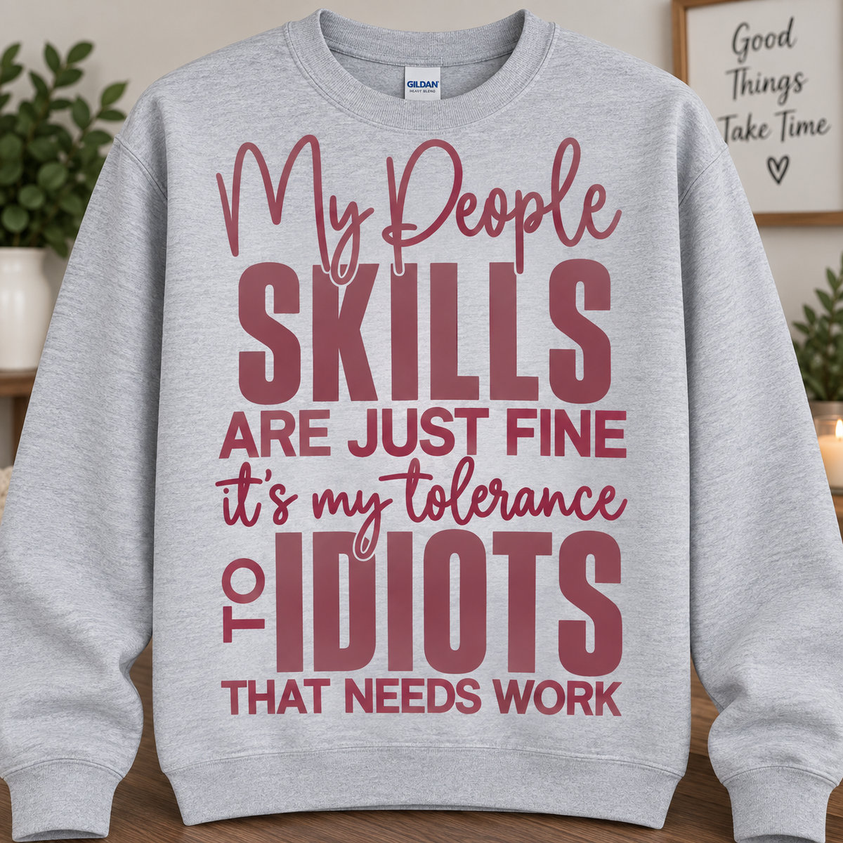 My People Skills Are Just Fine Graphic Sweatshirt